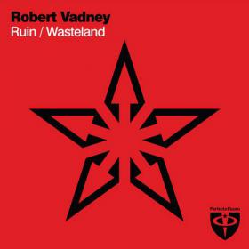 Robert_Vadney-Ruin__Wasteland-PRFLU044-WEB-2014-JUSTiFY