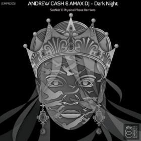 Andrew_Cash_and_Amax_DJ-Dark_Night-(EMPR005)-WEB-2014-wAx