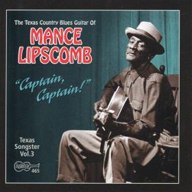 Mance Lipscomb Texas Songster Vol 3 Captain Captain(blues)(mp3@320)[rogercc][h33t]