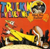 Blind Boy Fuller Truckin My Blues Away(blues)(mp3@320)[rogercc][h33t]