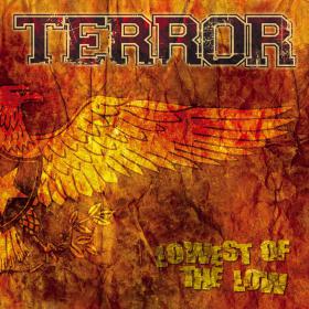 Terror - Lowest Of The Low (2005) [EAC-FLAC]