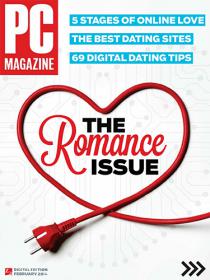 PC Magazine USA - The Romance Issue - 5 Stages Of Online Love + The Best Dating Sites + 69 Digital Dating Tips (February 2014)