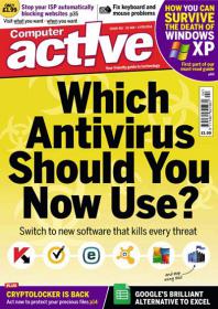 Computeractive UK - Which Antivirus Should You Now Use + How You can Survive The Death Of windows XP (Issue 415, 2014)