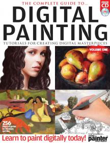 The Complete Guide to Digital Painting Vol 1 - 2008  UK