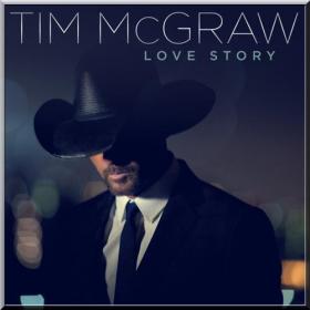 Tim McGraw - Love Story [2014] 320