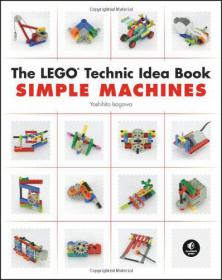The LEGO Technic Idea Book - Simple Machines +  a collection of hundreds of working examples of simple yet fascinating Technic models