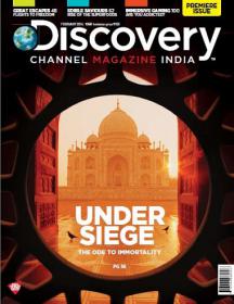 Discover Channel Magazine - Under Siege - The Ode To Immortality + Greate Escapes and More (February 2014)