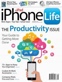 IPhone Life - The Productivity Issue - Best Apps, Top Tips, Great Gear and More (Vol 6, No 2, 2014)