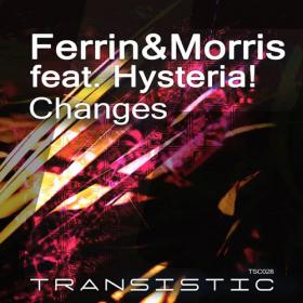 Ferrin_and_Morris_ft _Hysteria-Changes-TSC028-WEB-2014-JUSTiFY