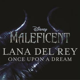 Once Upon a Dream (from Maleficent) (Original Motion Picture Soundtrack) - Single