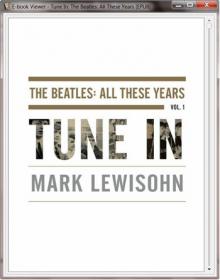 Tune In The Beatles All These Years 1 Mark Lewisohn