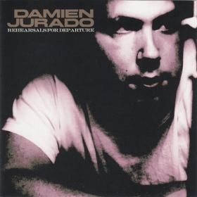 Damien Jurado - 1999 - Rehearsals for Departure