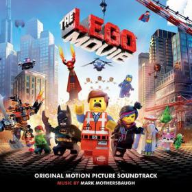 The Lego Movie - Original Soundtrack [Mark Mothersbaugh] (2014)