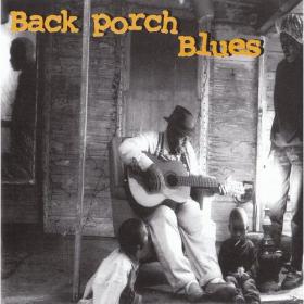 Various Artistes  Back Porch Blues (blues)(mp3@320)[rogercc][h33t]