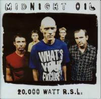 Midnight Oil - 20000 Watt RSL (Greatest Hits) [FLAC] - Kitlope
