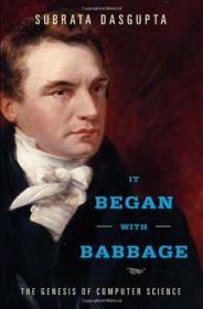 It Began with Babbage The Genesis of Computer Science