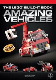 The LEGO Build-It Book, Vol  1 - Amazing Vehicles