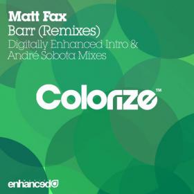 Matt_Fax-Barr_(Remixes)-ENCOLOR029R-WEB-2014-JUSTiFY