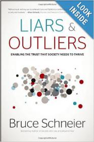 Liars And Outliers - Enabling The Trust That Society Needs To Thrive (Pdf,Epub) Gooner