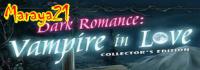 Dark Romance-Vampire in Love (CE) [Wendy99] ~ Maraya21