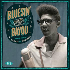 Bluesin' By The Bayou From The Vaults Of J D  Miller and Eddie Shuler(blues)(mp3@320)[rogercc][h33t]