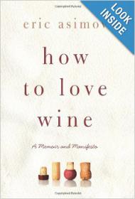 How To Love Wine - By Eric Asimov (Epub,Mobi) Gooner