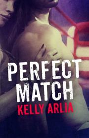 Perfect Match - Kelly Arlia