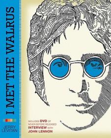 I Met the Walrus How One Day with John Lennon Changed My Life Forever  by Jerry Levitan. EPUB (Perseu)