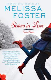 Sisters In Love (Love in Bloom Snow Sisters & The Bradens #1)by Melissa Foster