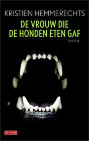 Kristien Hemmerechts - De vrouw die de honden eten gaf. NL Ebook. DMT