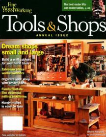 Fine Woodworking Tools & Shops - Dream Shop Small and Large + Fine Wood Working + Build a Wall Cabinet For Your Hand Tools  (Winter 2013) (No 237)