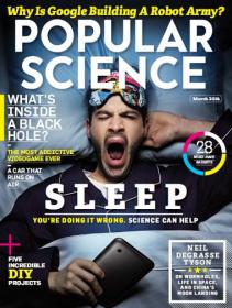 Popular Science USA - The Most Addictive Videogame Ever + What's inside Black Hole + Sleep You are Doing it Wrong Science can Help (March 2014)