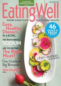 EatingWell - Easy Healthy Dinners in a Bowl + are You Buying the Right Meat + 46 Quike & Fresh Recipes (March - April 2014)( HQ PDF)