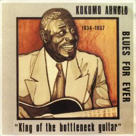 Kokomo Arnold  King Of The Bottleneck Guitar (1934â€“37)(blues)(flac)[rogercc]]h33t]