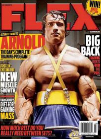 Flex USA - Ultimate Guide to Arnold the Oak's Complete Program + Protein Cycling for New Muscle Growth (March 2014)