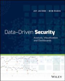 Data Driven Security - Analysis, Visualization and Dashboards