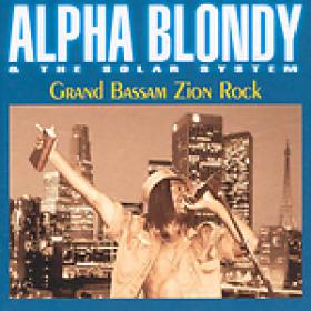 Alpha Blondy & The Solar System - Grand Bassam Zion Rock (1996) [EAC - FLAC]