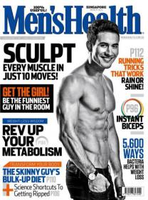 Men's Health Singapore - Get the Girl But the Funniest Guy in The Room + Sculpt Every Muscle in Just 10 Moves + The Skinny Guy's Bulk - Up Diet (March 2014) (True PDF)