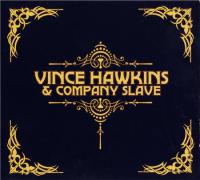 Vince Hawkins & Company Slave  - Vince Hawkins & Company Slave (2011) [EAC-APE]