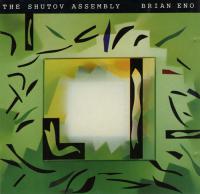 Brian Eno - The Shutov Assembly (1992) [EAC-FLAC]