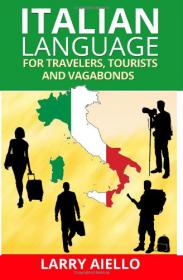 Italian Language for Travelers, Tourists and Vagabonds