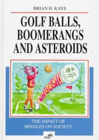 Golf Balls, Boomerangs and Asteroids - The Impact of Missiles on Society