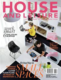 House and Leisure South Africa - Work Smart +6 Slick Stylish Offices + Living Big in Small Space (March 2014)