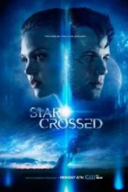 Star-Crossed S01E02 720p HDTV x264-2HD