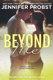 Beyond Me (Sex on the Beach) Jennifer Probst