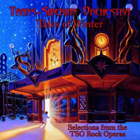 Trans-Siberian Orchestra - Tales of Winter (2013) [Gorgatz]