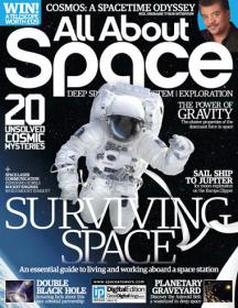 All About Space - an Essential Guide to Living and Working Aboard a Space Station +The Power of Gravity (Issue 23, 2014)