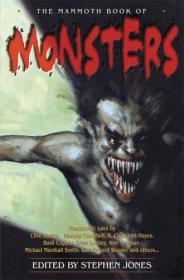 The Mammoth Book of Monsters - Stephen Jones