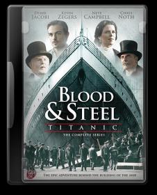 Blood and Steel - Titanic - 08 High Stakes DutchReleaseTeam DVDRIP NLSubs