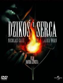 DzikoÅ›Ä‡ serca - Wild at Heart 1990 [DVDRip XviD AC3] [Lektor PL]